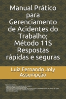 Manual Pr?tico para Gerenciamento de Acidentes Do Trabalho; M?todo 11S - Respostas R?pidas e Seguras 1655163388 Book Cover