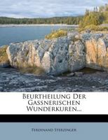 Beurtheilung der ganerischen Wunderkuren. 1175856495 Book Cover