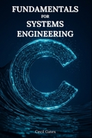 C Fundamentals for Systems Engineering B0F7KB83XS Book Cover