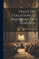 Traité Des Collations Et Provisions Des Bénéfices 1022479997 Book Cover