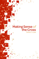Making Sense of the Cross 0806698519 Book Cover