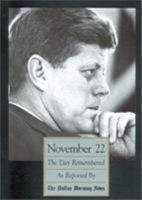 November 22: The Day Remembered 0878337113 Book Cover
