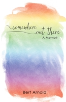 Somewhere Out There: A Memoir 1621377083 Book Cover