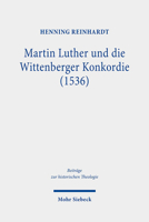 Martin Luther Und Die Wittenberger Konkordie (1536) 3161592263 Book Cover