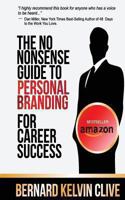 The No Nonsense Guide to Personal Branding for Career Success 1492973394 Book Cover