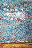 My Experiments with Self-Awareness 1655749811 Book Cover