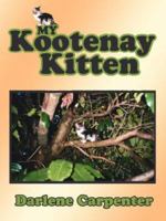 My Kootenay Kitten 1425951759 Book Cover