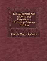 Les Supercheries Litt�raires D�voil�es 1019107634 Book Cover