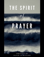 The Spirit of Prayer B0GR895ZJ7 Book Cover