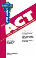 Barron's pass key to the ACT, American College Testing Program (Barron's Pass Key to the ACT) 1438001150 Book Cover