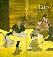 Edo: Art in Japan 1615-1868 0300077963 Book Cover