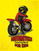 Motorcycle Coloring Book For Kids: Amazing Motorcycle Coloring Book For Kids Learn Coloring Book Great Gift Idea For Kids 167770442X Book Cover