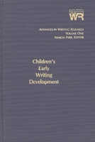 Advances in Writing Research, Volume 1: Children's Early Writing Development 0893911798 Book Cover