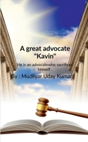 A great advocate "Kavin" B09V15D5Z4 Book Cover