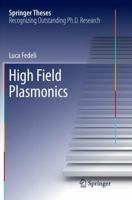 High Field Plasmonics 3319442899 Book Cover