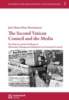 The Second Vatican Council and the Media 3402256746 Book Cover