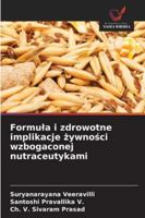 Formula i zdrowotne implikacje zywnosci wzbogaconej nutraceutykami (Polish Edition) 6208800803 Book Cover