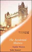 The Accidental Mistress 0373037767 Book Cover