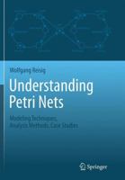 Understanding Petri Nets: Modeling Techniques, Analysis Methods, Case Studies 3662523078 Book Cover