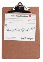 Prescriptions of a Poet: Remedies of the Heart 1452086885 Book Cover