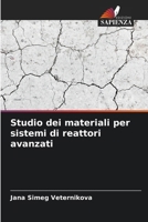 Studio dei materiali per sistemi di reattori avanzati (Italian Edition) 620930298X Book Cover
