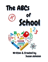 The ABCs of School (Holiday ABCs) B0FHWX5CWL Book Cover