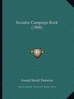 Socialist Campaign Book 143749577X Book Cover