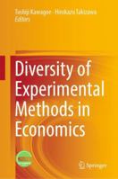 Diversity of Experimental Methods in Economics 9811360642 Book Cover