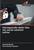 Salvaguardia delle foto nei social network online 6206268004 Book Cover