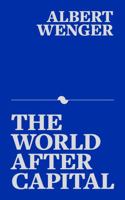 World after Capital 0578317451 Book Cover