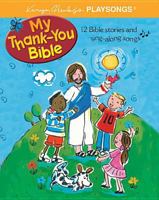 My Thank-You Bible (Karyn Henley Playsongs) 0842353763 Book Cover