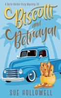 Biscotti and Betrayal B0D785M1C1 Book Cover