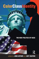 Color - Class - Identity: The New Politics of Race 0367315076 Book Cover