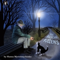 The Rescue Kittens B091W44FXZ Book Cover