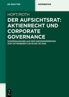 Der Aufsichtsrat: Aktienrecht Und Corporate Governance: Sonderausgabe Aus Dem Gro�kommentar Zum Aktiengesetz �� 95 Bis 116 Aktg 3110622874 Book Cover