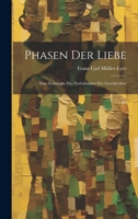 Phasen der Liebe; Eine Soziologie des Verhältnisses der Geschlechter 1020771208 Book Cover