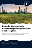 Potentiel des composés naturels et synthétiques en tant qu'obésogènes 620094508X Book Cover