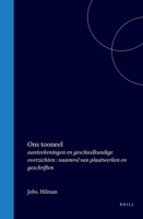 Ons tooneel: aanteekeningen en geschiedkundige overzichten : naamrol van plaatwerken en geschriften (Dutch Edition) 9004566481 Book Cover