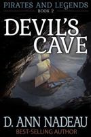 Devil's Cave: Pirates and Legends Book Two 1976044189 Book Cover