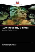100 thoughts, 2 times: Exercise of a free thinker 6203008206 Book Cover