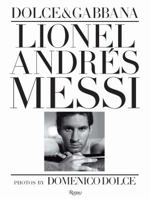 Lionel Andres Messi: Domenico Dolce 0847841677 Book Cover