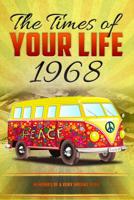 The Times of your Life 1968: born in 1968? Unique birthday gift or anniversary present idea - birthday kardlet - yearbook 1985618397 Book Cover