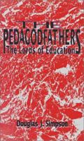 Pedagodfathers: The Lords of Education 155059088X Book Cover