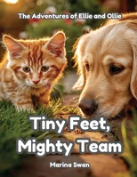 Tiny Feet Mighty Team 192375033X Book Cover