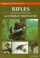 Rifles & Combat Shotguns: Assault & Sniper Rifles (Brasseys Modern Military Equipment) 1857532147 Book Cover