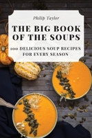 The Big Book of the Soups 1783571063 Book Cover