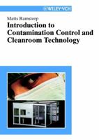 Introduction to Contamination Control and Cleanroom Technology 3527301429 Book Cover