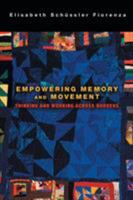 Empowering Memory and Movement: Thinking and Working Across Borders 1451481810 Book Cover