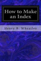 How to Make an Index 1533099693 Book Cover