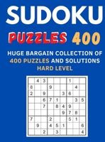 Sudoku Puzzles 400: Huge Bargain Collection of 400 Puzzles and Solutions Hard Level 1008915718 Book Cover